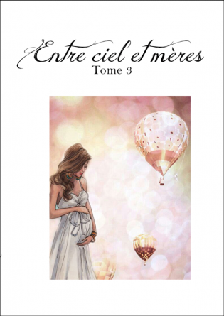 Entre Ciel et mères Tome 3