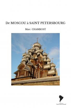 De MOSCOU à SAINT PETERSBOURG