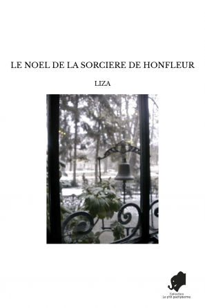 LE NOEL DE LA SORCIERE DE HONFLEUR