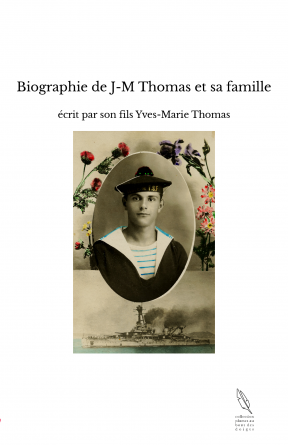 Biographie de J-M Thomas et sa famille