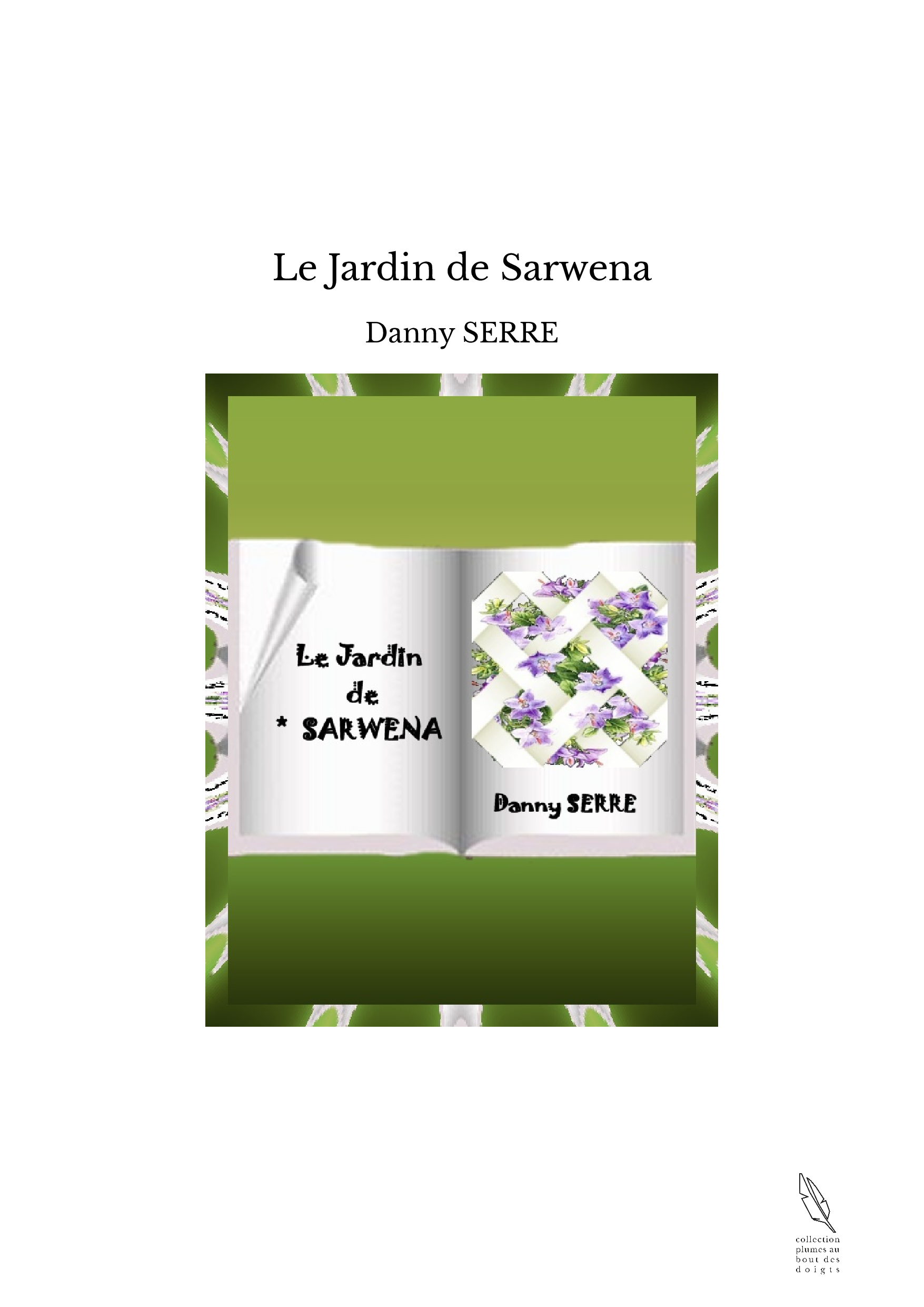 Le Jardin de Sarwena