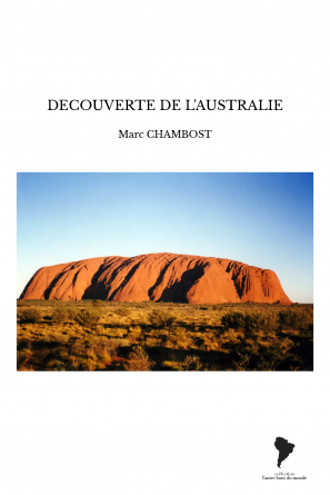 DECOUVERTE DE L'AUSTRALIE