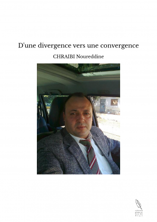 D'une divergence vers une convergence