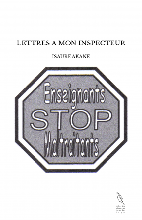 LETTRES A MON INSPECTEUR