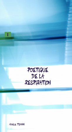 POETIQUE DE LA RESPIRATION