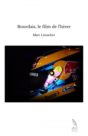 Bourdais, le film de l'hiver