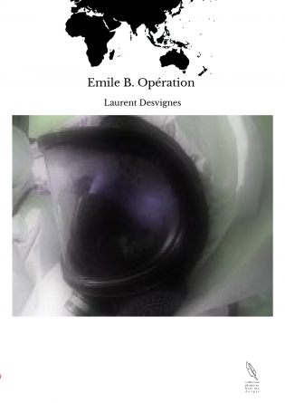 Emile B. Opération 