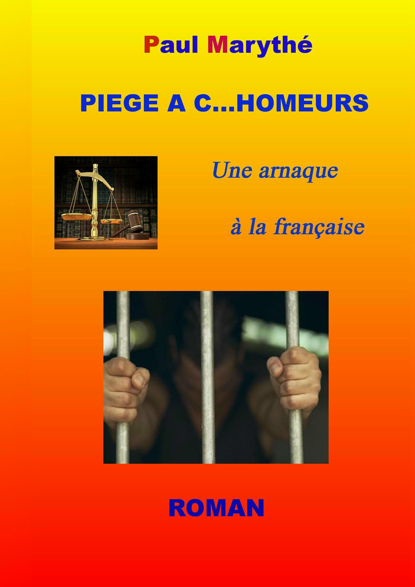 PIEGE A C...HOMEURS