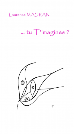 ... tu T'imagines ?