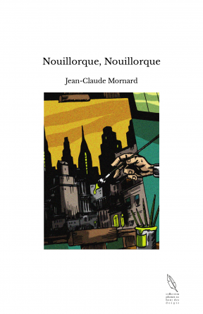 Nouillorque, Nouillorque