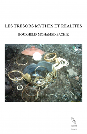 LES TRESORS MYTHES ET REALITES