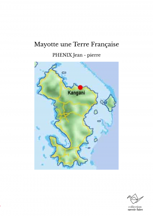 Mayotte une Terre Française