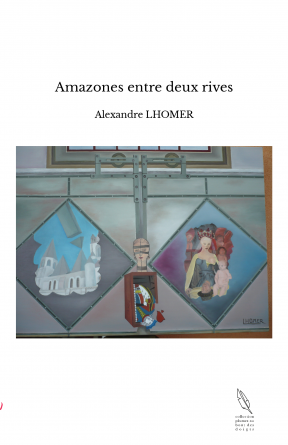 Amazones entre deux rives