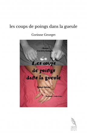 les coups de poings dans la gueule