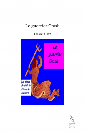 Le guerrier Crash