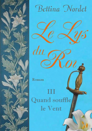 Le Lys du Roi - Quand souffle le Vent