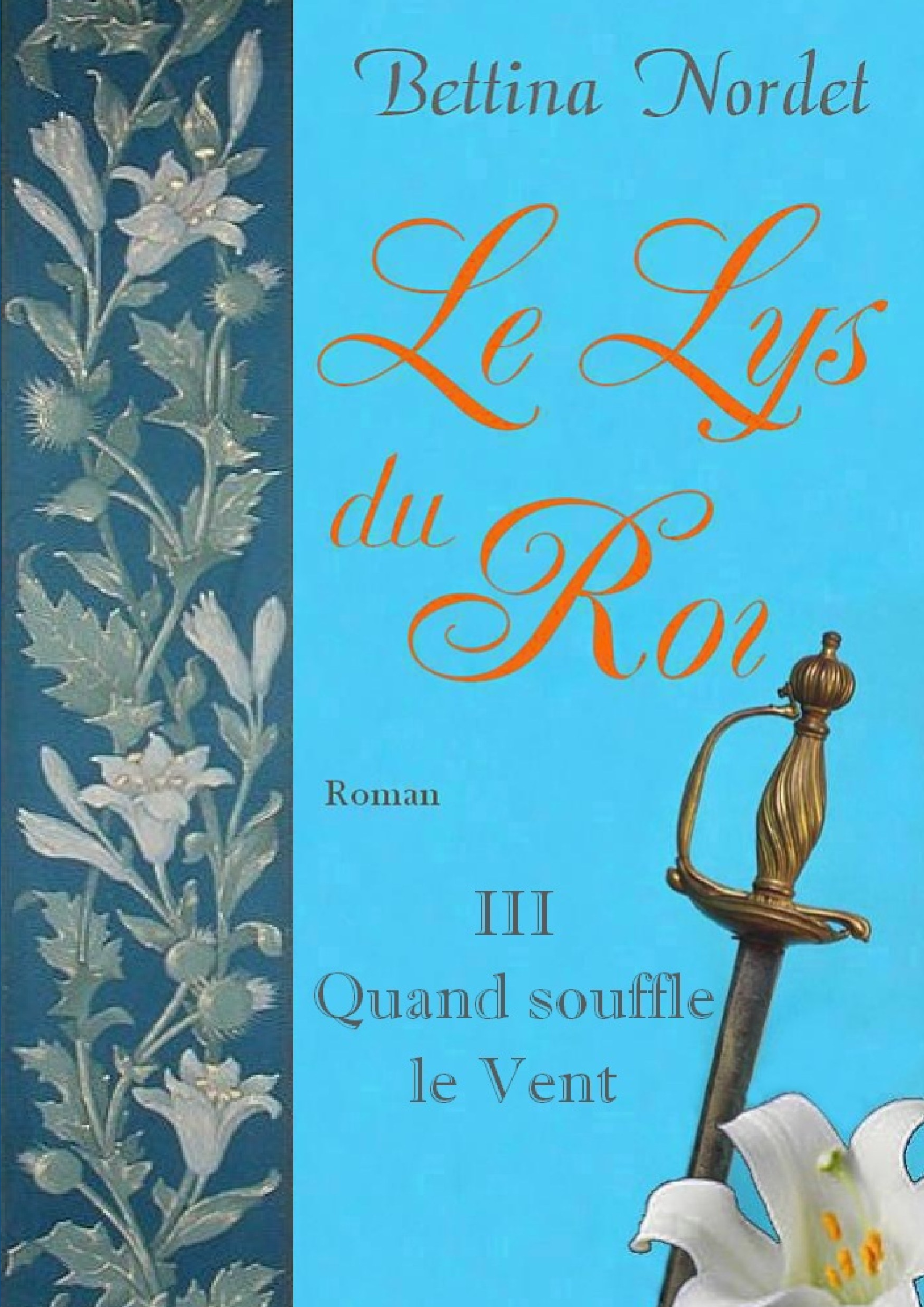 Le Lys du Roi - Quand souffle le Vent