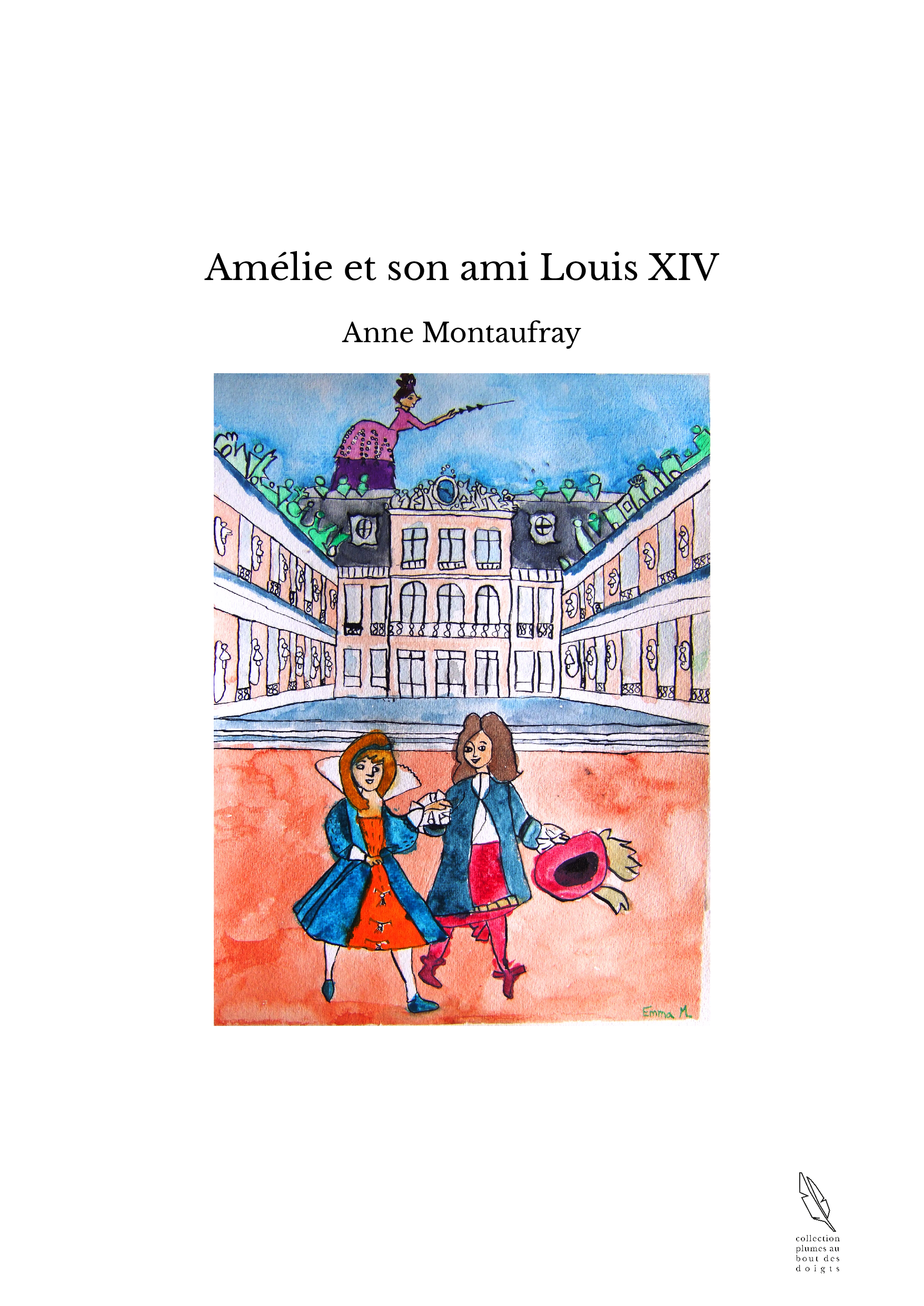 Amélie et son ami Louis XIV