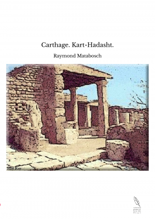 Carthage. Kart-Hadasht.