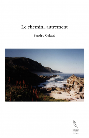 Le chemin...autrement