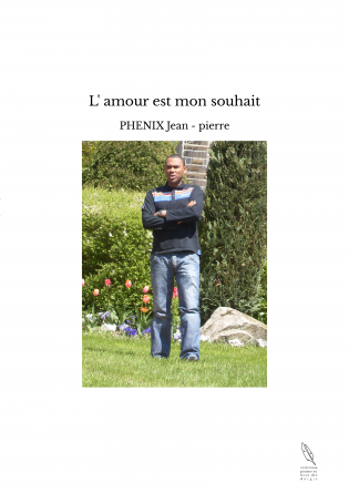 L' amour est mon souhait