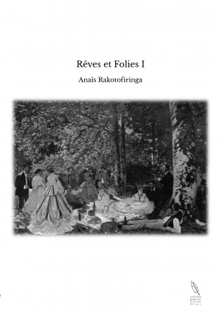 Rêves et Folies I