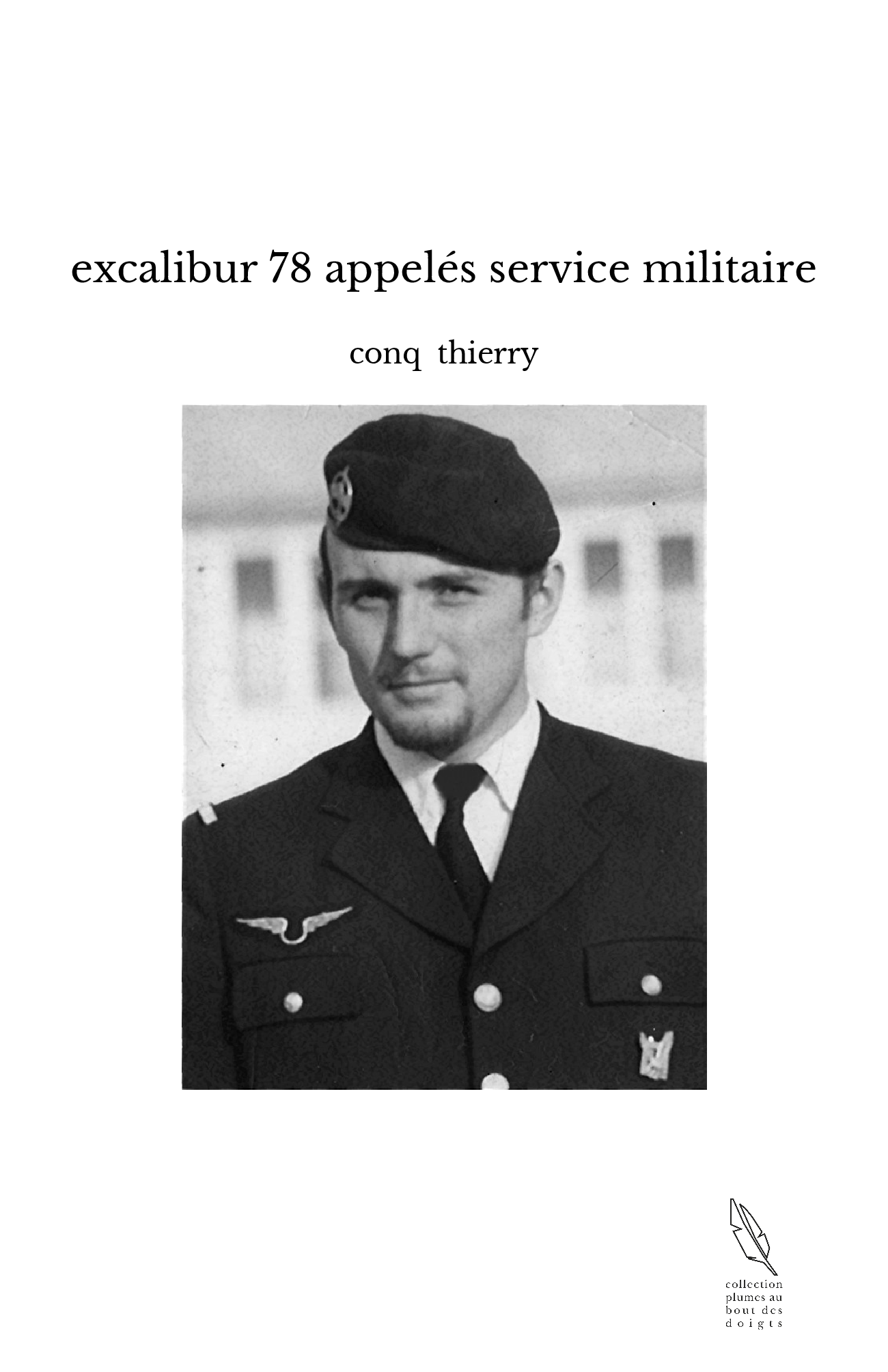 excalibur 78 appelés service militaire