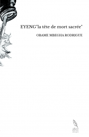 EYENG"la tête de mort sacrée"