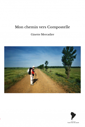 Mon chemin vers Compostelle