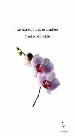 Le paradis des orchidées