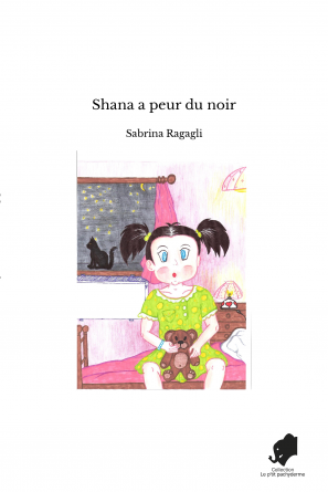 Shana a peur du noir