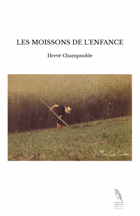 LES MOISSONS DE L'ENFANCE