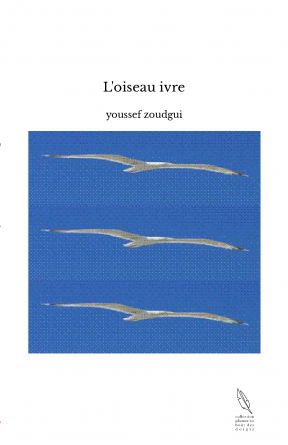 L'oiseau ivre