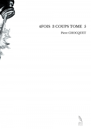 4FOIS 3 COUPS TOME 5