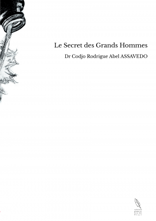 Le Secret des Grands Hommes