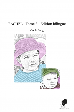 RACHEL - Tome 3 - Edition bilingue