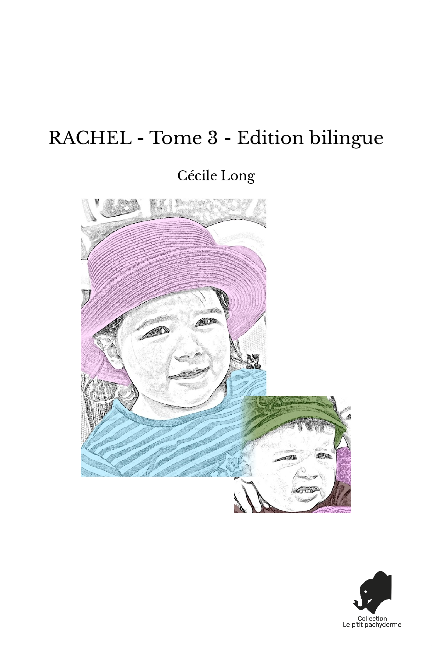 RACHEL - Tome 3 - Edition bilingue