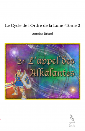 Le Cycle de l'Ordre de la Lune -Tome 2