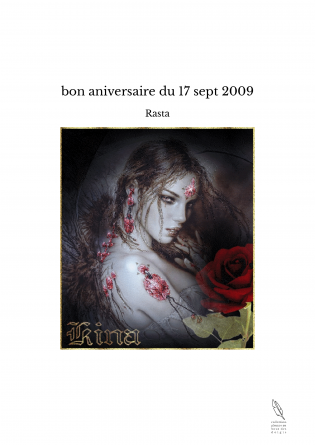 bon aniversaire du 17 sept 2009