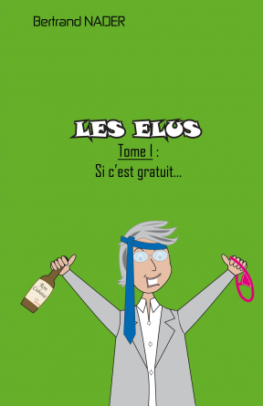 Les Elus TOME I : Si c'est gratuit...