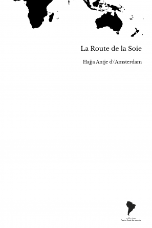 La Route de la Soie