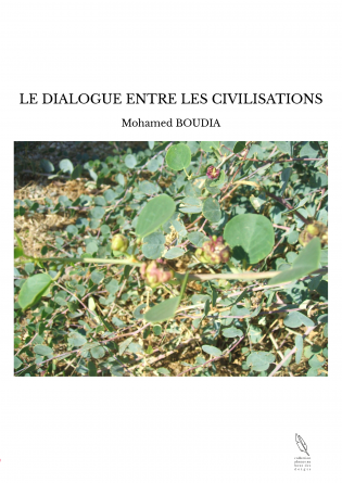 LE DIALOGUE ENTRE LES CIVILISATIONS