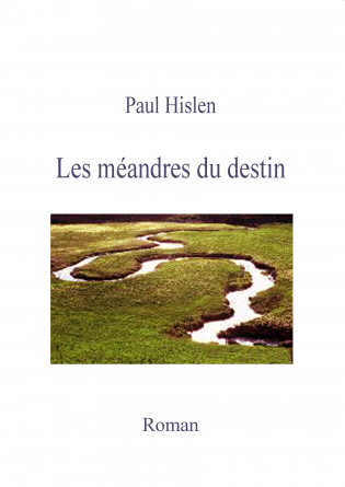 Les méandres du destin