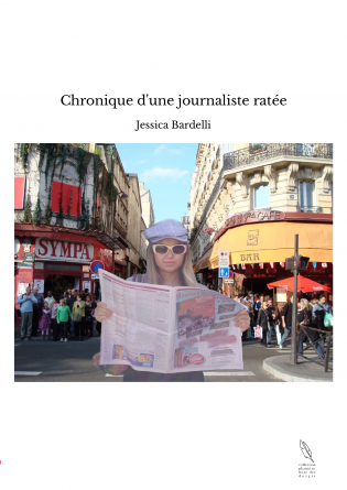 Chronique d'une journaliste ratée