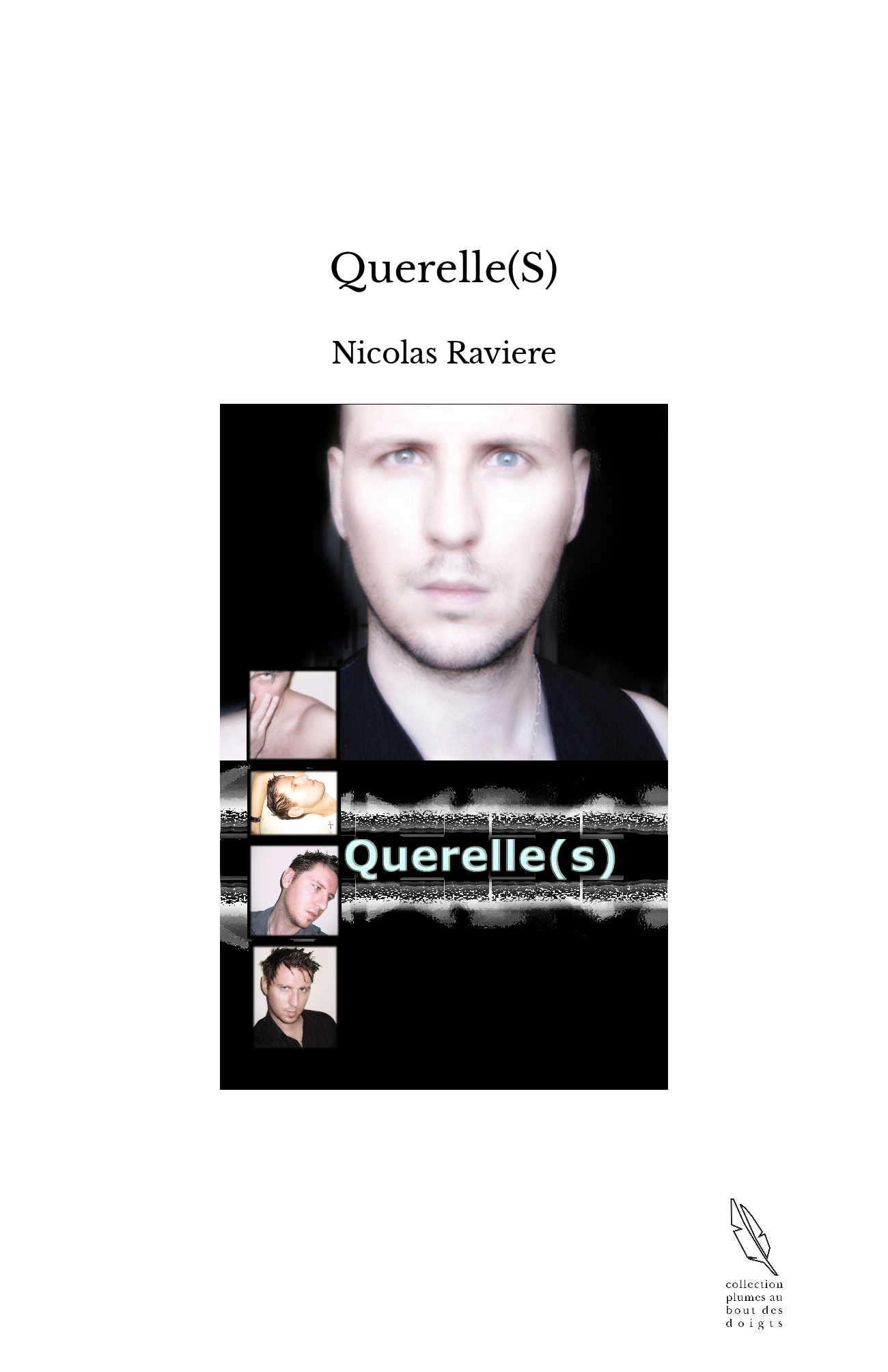 Querelle(S)