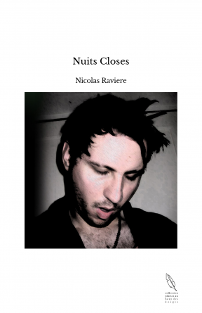 Nuits Closes