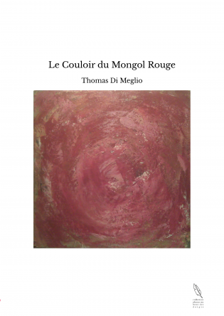 Le Couloir du Mongol Rouge