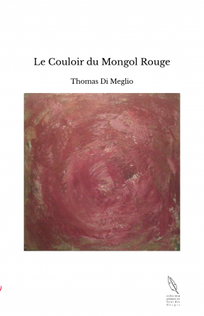 Le Couloir du Mongol Rouge