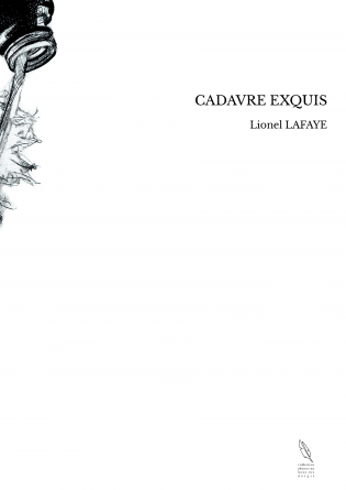 CADAVRE EXQUIS