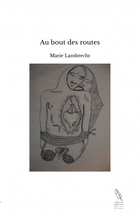 Au bout des routes